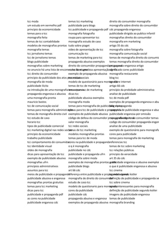 tcc moda
um estudo em vermelho pdf
princípio da economicidade
temas para o tcc
monografia feita
temas de tcc contabilidade
modelos de monografias prontas
monografia temas
tcc jornalismo temas
tcc de jornalismo temas
blogs publicidade
monografias sobre marketing
no anuncio há uma lista de encomendas de viagem
tcc direito do consumidor
princípio da publicidade dos atos processuais
monografia de moda
publicidade ilicita
na introdução de uma monografia encontramos
propaganda enganosa e abusiva
uma monografia pronta
mauricio bastos
tcc de comunicação social
temas para monografia administração
temas de monografia direito civil
tcc estudo de caso
horario tcc
tipos de publicidade comercial
tcc marketing digital nas redes sociais
principio da economicidade
trabalho publicidade
tcc comportamento do consumidor
tcc identidade visual
slides de monografia
dicas para apresentação de tcc
exemplo de publicidade abusiva
monografias ufrn
princípios administrativos
assuntos para tcc
meios de publicidade e propaganda
publicidade abusiva e enganosa
monografias prontas gratuitas
temas para tcc marketing
dicas para tcc
publicidade e propaganda pdf
as cores na publicidade
publicidade enganosa cdc
temas tcc marketing
publicidade para blogs
tcc publicidade e propaganda pdf
monografia fotografia
roupa para apresentar tcc
monografia estudo de caso
tudo sobre piaget
video de apresentação de tcc
comunicação tcc
temas de marketing para tcc
propaganda abusiva exemplos
direito do consumidor propaganda enganosa
como fazer uma boa apresentação de tcc
exemplo de propaganda abusiva
tcc midias sociais
modelo de questionário para monografia
temas de tcc de marketing
temas para tcc de marketing
dicas tcc
publicidade abusiva exemplos
monografia moda
temas para monografia de publicidade e propaganda
temas para tcc de publicidade e propaganda
exemplos de publicidade abusiva
código de defesa do consumidor propaganda enganosa
valor monografia
tcc redes sociais
temas de tcc marketing
modelos monografias prontas
temas para tcc de moda
cores na publicidade e propaganda
o q é monografia
publicidade no cdc
publicidade e propaganda ufrn
monografia sobre moda
exemplos de monografias prontas gratis
publicidade blogs
art 66 cdc
diferença entre publicidade e propaganda segundo kotler
monografia de direito do consumidor
estudo de caso tcc
modelo de questionario para monografia
cores da publicidade
publicidade cdc
propaganda abusiva e enganosa
exemplos de propaganda abusiva
direito do consumidor monografia
monografia sobre direito do consumidor
cdc propaganda enganosa
publicidade dirigida ao publico infantil
monografias direito do consumidor
monografia em marketing
artigo 35 do cdc
monografia sobre fotografia
monografia comunicação social
temas de monografia direito do consumid
temas monografia direito do consumidor
propaganda enganosa artigo
significado cores publicidade
monografia restaurante
blog tcc
tcc sobre internet
artigo 66 cdc
princípio da probidade administrativa
analise de publicidade
tcc de moda pdf
exemplos de propaganda enganosa e abus
blog do tcc
exemplos de publicidade enganosa e abus
publicidade enganosa por omissão
monografia direito do consumidor temas
codigo do consumidor propaganda engano
analise de uma publicidade
exemplo de questionário para monografia
cores para publicidade
temas para monografia de marketing
referencias tcc
temas de tcc sobre marketing
tcc relações públicas
principio da veracidade
art 35 do cdc
publicidade enganosa e abusiva exemplos
o que é publicidade enganosa e abusiva
tcc cinema
tcc moda temas
definição de publicidade e propaganda se
tcc sobre cinema
temas interessantes para monografia
definição de publicidade segundo kotler
imagens de publicidade enganosa
temas de publicidade
monografia branding
 