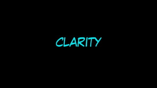 CLARITY
 