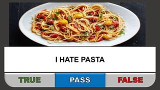I HATE PASTA
 