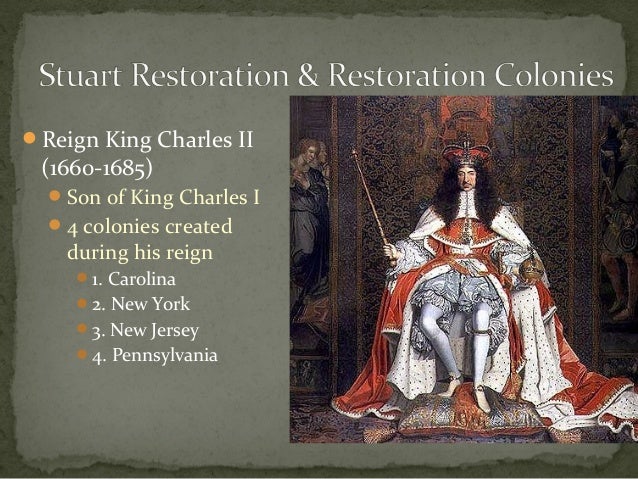 The Restoration Colonies The Restoration Colonies