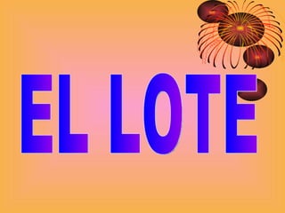EL LOTE 