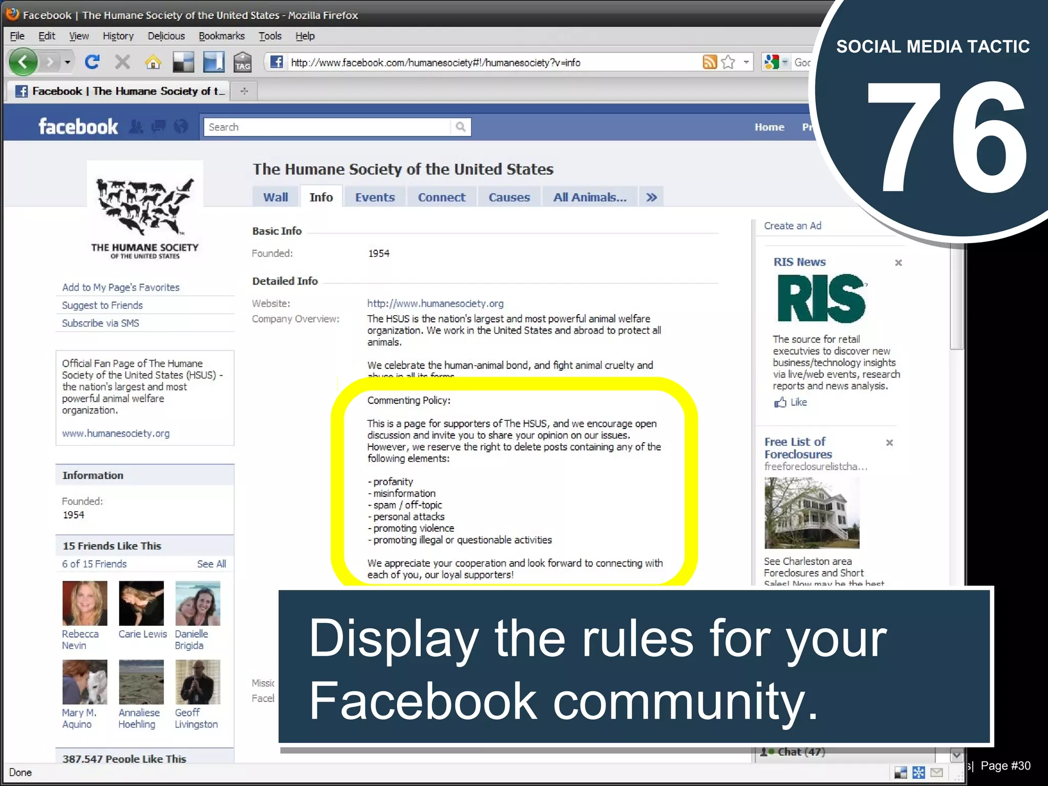 Chad Norman & Melanie Mathos| Page #30
76
SOCIAL MEDIA TACTIC
Display the rules for your
Facebook community.
Display the rules for your
Facebook community.
 