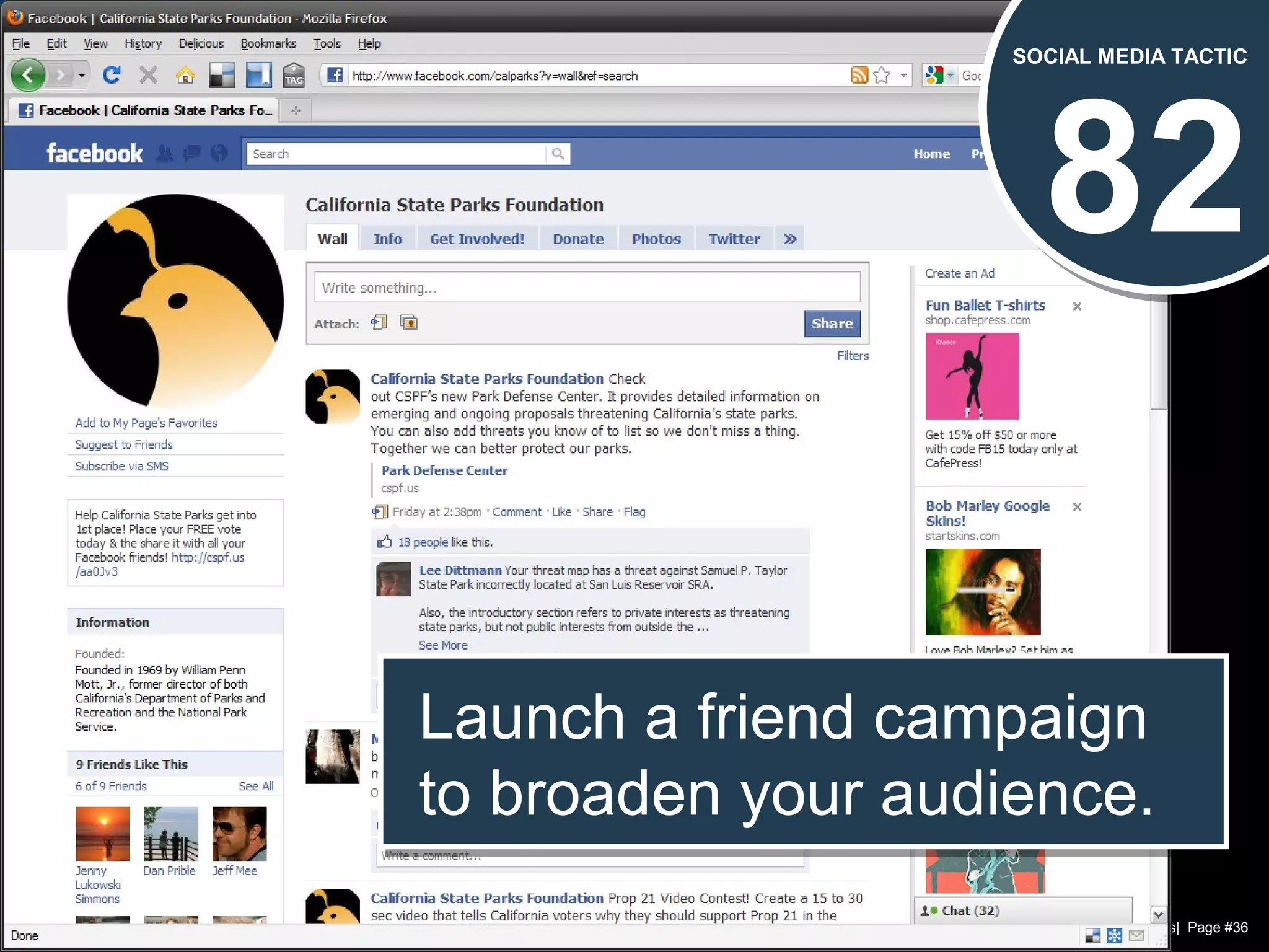 Chad Norman & Melanie Mathos| Page #36
82
SOCIAL MEDIA TACTIC
Launch a friend campaign
to broaden your audience.
Launch a friend campaign
to broaden your audience.
 