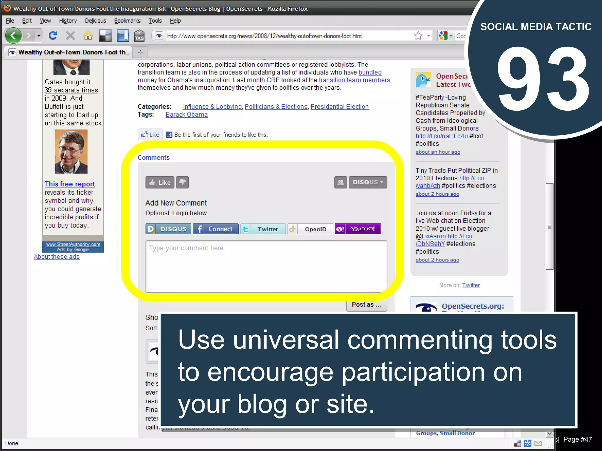 Chad Norman & Melanie Mathos| Page #47
93
SOCIAL MEDIA TACTIC
Use universal commenting tools
to encourage participation on
your blog or site.
Use universal commenting tools
to encourage participation on
your blog or site.
 