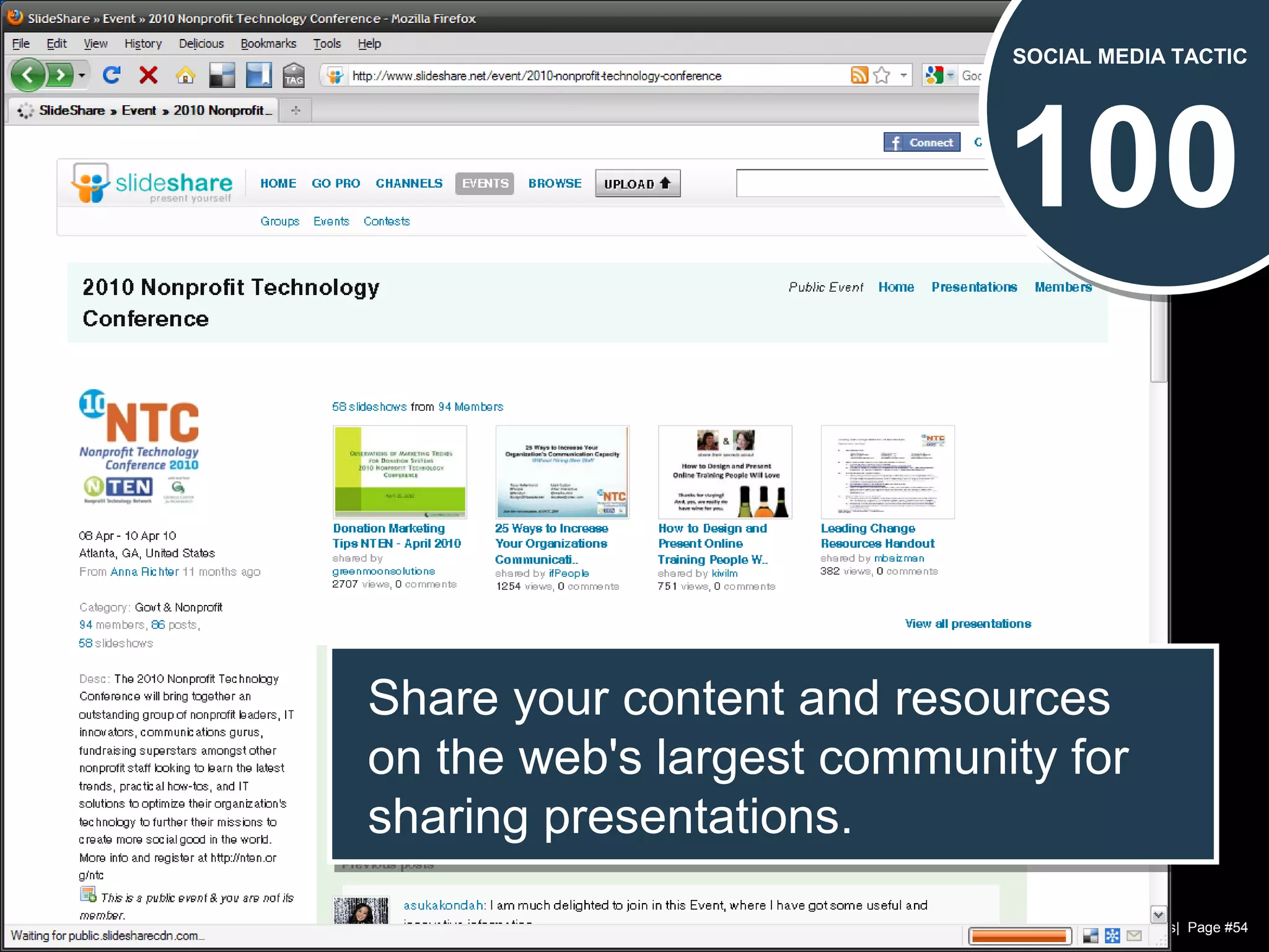 Chad Norman & Melanie Mathos| Page #54
100
SOCIAL MEDIA TACTIC
Share your content and resources
on the web's largest community for
sharing presentations.
Share your content and resources
on the web's largest community for
sharing presentations.
 