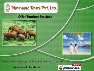 Offer Tourism Services
 