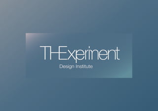 THEexperiment Design Institute