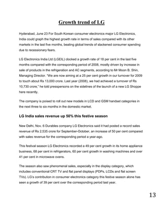 Door to door service: They deliver the goods at customer’s door provide door to door service to the customer on the purchase of goods.