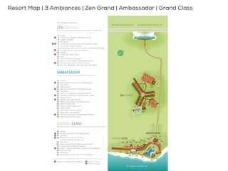 Mapa del HotelResort Map | 3 Ambiances | Zen Grand | Ambassador | Grand Class
 
