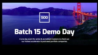 500 Startups #DemoDay #Batch15