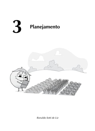 Ronaldo Setti de Liz
3 Planejamento
 