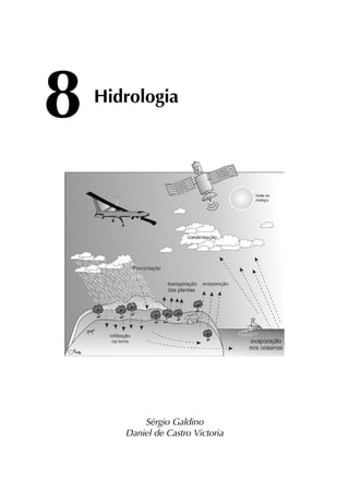 8	
Hidrologia
Sérgio Galdino
Daniel de Castro Victoria
 