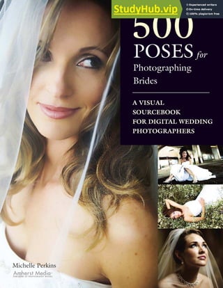 POSESfor
Photographing
Brides
A VISUAL
SOURCEBOOK
FOR DIGITAL WEDDING
PHOTOGRAPHERS
Amherst Media®
PUBLISHER OF PHOTOGRAPHY BOOKS
Michelle Perkins
500
 