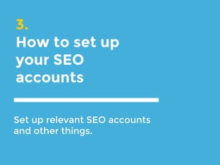 SHOULD YOU SEO?
IMO, invest in SEO when:
● post product market fit*
● know what keywords you’d like to rank
for
● have competitors who’re ranking for
things on Google that you’d like to rank
for
 
