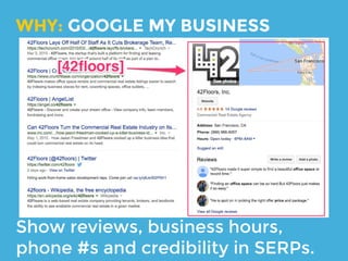 Sign up, register. Pretty easy.
HOW: GOOGLE MY BUSINESS
https://www.google.com/business/
 