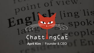 April Kim Founder & CEO
 