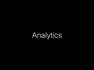 Analytics
 