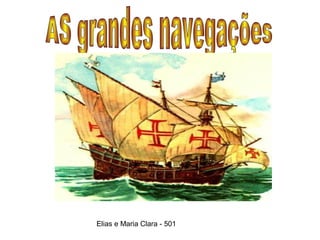 Elias e Maria Clara - 501
 
