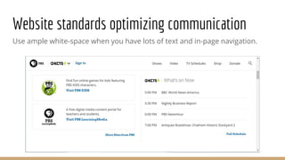 Website standards optimizing communication
Use ample white-space when you have lots of text and in-page navigation.
 