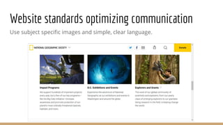 Website standards optimizing communication
Use subject specific images and simple, clear language.
 