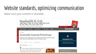Website standards, optimizing communication
Make sure your content is sharable.
 