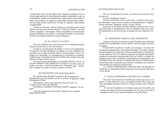 54 QUINIENTAS DOS
invulnerable. Esta era una laguna que rodeaba el infierno. Pero al
tenerlo agarrado por el talón para que quedara suspendido y que no
se hundiera, quedó invulnerable por todas partes menos por el
talón. Sus enemigos lo supieron y procuraban atacarle por el talón.
De ahí viene la frase famosa de "el talón de Aquiles", para indicar
un punto débil.
Todos lo tenemos. Somos fuertes en muchas cosas, pero
débiles en otras que forman nuestro ""talón de Aquiles", por allí
somos atacados y derrotados. Sólo la humildad, reconociendo
nuestra debilidad y necesidad y la solicitud del poder y la presencia
de Dios, nos pueden ayudar en nuestras flaquezas.
68. EL YUGO Y LA CRUZ
Son dos símbolos que Jesucristo usó en su predicación para
llamar a las personas al servicio cristiano.
El yugo es un instrumento de trabajo. La cruz es un instrumento
de muerte. El yugo simboliza el trabajo. La cruz simboliza el
sacrificio. En el yugo el animal suda al tirar del arado. Con la cruz
sangra al ir muriendo. La consagración y el ministerio cristianos
significan que el discípulo de Jesucristo debe estar siempre listo para
sujetarse al yugo o llevar la cruz.
En una escuela protestante en Ginebra (Suiza) tienen un
precioso emblema como símbolo de la escuela. Es un buey entre un
arado y un altar. Al pie la leyenda reza: "Siempre listo." Quiere
decir, siempre listo para el servicio o para el sacrificio,
69. SOLDADOS, NO SIMPATIZANTES
Se cuenta que durante la guerra de la interdependencia
norteamericana, un hombre joven se acercó al general Jorge
Washington y le dijo:
-Mi general, quiero que sepa que creo con todo ml
en usted y en la causa que defiende.
Washington le agradeció firmemente aquellas palabras y le pre-
guntó:
-¿En qué regimiento está usted? ¿Quién es su comandante?
¿Qué uniforme lleva?
ILUSTRACIONES SELECTAS 55
-Oh, no -respondió el joven-, no estoy en el ejército, soy
sólo un civil.
A lo que Washington replicó:
-Joven, si usted cree en mí, como dice, y también en la causa
que defiendo, vaya y únase al ejército inmediatamente. Póngase
nuestro uniforme. Búsquese armas y venga a luchar.
Jesucristo nos presenta el mismo desafío a nosotros hoy. El no
está interesado en simpatizantes, sino en soldados. Esta es la clase
de llamamiento y de servicio que el mundo necesita. Marcos 8:34,
35.
70. CONSUMEN TODO LO QUE PRODUCEN
Algunas iglesias se parecen a aquel hombre que encontró
petróleo en su propiedad y montó todo lo necesario para extraerlo
y refinarlo.
El mostraba orgulloso a todos sus amigos y vecinos las
excelentes instalaciones que había montado. De todos recibió
siempre palabras de elogio por la buena organización e instalación
de que disponía. Pero un visitante perspicaz le preguntó que dónde
estaban los camiones-cisternas para llevar al exterior y vender los
productos que allí se extraían y procesaban. El propietario, sin
sonrojarse en lo más mínimo, le informó que ellos no vendían nada.
Consumían todo el petróleo que extraían y refinaban en conservar
funcionando las magníficas instalaciones.
Así, muchas congregaciones consumen todas sus energías en
lograr que su maquinaria interna funcione. No les queda nada para
los de afuera.
71. NUNCA PODEMOS CONTENTAR A TODOS
Hay una vieja historia en Castilla que cuenta que una vez un
padre y su hijo fueron de viaje a un pueblo distante. Para viajar con
más comodidad, decidieron llevarse y utilizar un burro que la familia
poseía.
Al ir los dos montados en el animal y pasar por un pueblo, los
vecinos del lugar hicieron comentarios en voz alta acerca de la
crueldad de que los dos fueran montados en el pobre burro.
 