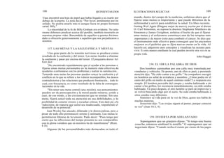 108
Vaus encontró una hoja de papel que había llegado a su cuarto por
debajo de la puerta. La nota decía: "Por favor, perdóneme por mi
enfado. No podría amarle más ni aunque fuera mi propio hermano
carnal. Billy."
La sinceridad de la fe de Billy Graham era evidente. No sola-
mente debemos predicar acerca del perdón, también mostrarlo en
nuestras propias vidas. Buscándolo de aquellos a quienes hicimos
daño u ofrecerlo generosamente a aquellos que nos perjudicaron a
nosotros.
Una gran parte de la tensión nerviosa se produce como
resultado de la confusión y del temor. Las metas tienden a eliminar
la confusión y pasar por encima del temor. El psiquiatra doctor Ari
Kiev dice:
"He encontrado repetidamente que el ayudar a las personas a
fijarse unas metas personales es la manera más efectiva de
ayudarles a enfrentarse con los problemas y realzar su satisfacción...
Teniendo unas metas las personas pueden vencer la confusión y el
conflicto en lo que se refiere a los valores incompatibles, los deseos
contradictorios y las relaciones que producen frustración... todo lo
cual, con frecuencia, es como resultado de la falta de estrategias
racionales en la vida.
"Sin tener una meta central (una misión), sus pensamientos
pueden ser de preocupación y la moral puede minarse, yendo a
caer, de ese modo, a las circunstancias que se temían. Sin una
meta, fijará usted toda su atención en sus debilidades, y la
posibilidad de cometer errores y escuchar críticas. Esto dará pie a la
indecisión, de manera que usted sea inadecuado, impidiendo el
desarrollo de su potencial."
Juan Wesley fue atacado, difamado y le dieron palizas, pero a
pesar de todo ello permaneció sereno y animado. Las metas le
permitieron librarse de la tensión. Pudo decir: "Pues tengo por
cierto que las aflicciones del tiempo presente no son comparables
con la gloria venidera que en nosotros ha de manifestarse" (Rom.
8:18).
Algunas de las personalidades más destacadas en todo el
John Haggai
QUINIENTAS DOS ILUSTRACIONES SELECTAS 109
157. LAS METAS Y LA SALUD FISICA Y MENTAL
mundo, dentro del campo de la medicina, enfatizan ahora que el
fijarse unas metas es importante y que puede librarnos de la
enfermedad y servir para estabilizar la salud. Un libro reciente,
Getting Weil Again (Póngase mejor de nuevo), escrito por el doctor
O. Carl Simonton, su esposa la doctora Stephanie Matthews de
Simonton y James Creighton, enfatiza el hecho de que el fijarse
unas metas y el esforzarse constituye una de las terapias más
importantes y de mayor éxito para combatir el cáncer. Se dice que
el instrumento más efectivo para conseguir que los pacientes
mejoren es el pedirles que se fijen nuevas metas en la vida. Al
hacerlo así, adquieren unos conceptos y visualizan las razones para
vivir. Es otra manera mediante la cual pueden invertir otra vez en su
propia vida.
158. EL OIR LA PALABRA DE DIOS
159. INVIERTA POR ADELANTADO
Dos hombres caminaban por una calle muy transitada por
viandantes y vehículos. De pronto, uno de ellos se paró, y prestando
atención dijo: "He oído cantar a un grillo." Su compañero encogió
los hombros en señal de extrañeza y asombro. ¿Cómo podía oír el
canto del grillo en medio de aquel continuo ruido? La respuesta era
simple: El hombre procedía del campo y estaba habituado a oír
cantar a los grillos, los reconocía inmediatamente, su oído estaba
habituado. Un poco después, el otro hombre se paró de improviso y
se volvió buscando algo por el suelo. Su oído estaba habituado a
otros sonidos muy diferentes.
Sintonice su vida para oír la voz de Dios, quien nos habla de
muchas maneras.
Jesucristo dijo: "Las ovejas siguen al pastor, porque conocen
su voz" (Juan 10:3, 4).
Supongamos que un granjero dijese: "Si tengo una buena
cosecha, entonces sembraré la semilla." O supongamos que un
negociante dijese: "Cuando reciba el ciento por ciento de los pagos
 
