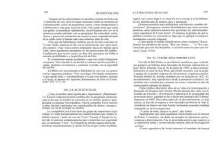 194
Ninguno de los participantes se lanzaba a la pista de hielo con
la intención de caer, pero en algún momento (tanto en momento de
calentamiento, como en programas cortos, como campeonatos o
exhibiciones), una gran mayoría caían. Pero pude notar que caían
con garbo, levantándose rápidamente, envolviéndose otra vez en la
música y yendo adelante con su programa. Su velocidad, estilo,
fuerza y gracia fue justamente tan atractivo cinco segundos después
de la caída como lo habían sido cinco minutos antes de ella.
Creo que esa habilidad es también una de las más esenciales en
la vida. Nadie empieza un día con la intención de caer, pero siem-
pre caemos. Unas veces somos empujados hacia los baches de la
vida; otras quedamos atrapados en las tentaciones del diablo.
Cualquiera que sea la causa, no hay día que pase sin fallar a
nuestras posibilidades y a la glorificación de Dios.
El cristianismo puede ayudarnos a que esa caída la hagamos
con gracia: Nos extiende la invitación a confesar nuestros pecados y
caídas, también a levantarnos y continuar viviendo, con la seguridad
del perdón.
La Biblia nos encomienda la habilidad de caer con esa gracia
con las siguientes palabras: "Una cosa hago: Olvidando ciertamente
lo que queda atrás, y extendiéndome a lo que está delante, prosigo
a la meta, al premio del supremo llamamiento de Dios en Cristo
Jesús" (Fil. 3:13, 14).
303. LA AUTENTICIDAD
¿Tiene el nombre tanto significado e importancia? ¡Muchísimo!
La Xerox Corporation tiene establecido un programa protector
para evitar que su nombre se convierta en un nombre genérico para
designar a cualquier fotocopiadora. Para la compañía Xerox merece
la pena invertir cantidades tan considerables de dinero, energía y
tiempo con tal de proteger su nombre.
La compañía Coca-Cola tiene un grupo de inspectores cuyo
trabajo es visitar periódicamente los establecimientos que venden su
bebida a granel y pedir un vaso de "Coca". Cuando el líquido les es
servido lo analizan cuidadosamente para comprobar con seguridad
que es realmente "Coca". Si el líquido ha sufrido alguna alteración,
notifican inmediatamente al dueño del local que ciertas medidas
QUINIENTAS DOS ILUSTRACIONES SELECTAS 195
legales van a tener lugar si la situación no se corrige y si las bebidas
no son identificadas de manera clara y apropiada.
¿Somos nosotros tan cuidadosos con nuestro nombre de
cristianos? ¿Protegemos nuestra identidad para que tanto nuestras
palabras como nuestros hechos nos permitan ser identificados
como seguidores de Cristo Jesús? ¿O estamos en peligro de que la
palabra cristiano se convierta en algo que se aplique a cualquier
sentimiento o acción religiosa?
¿Cómo puede el mundo identificarnos como cristianos? Recor-
demos las palabras de Jesús: "Por sus frutos. . . " y "En esto
conocerán que sois mis discípulos, si tuviereis amor los unos con los
otros" (Juan 13:35).
304. EL TESORO MAS IMPORTANTE
La vida de Mel Fisher es una historia asombrosa, que va desde
ser granjero en Indiana hasta buscador de fortunas submarinas en
Key West, Florida. Fue el 30 de julio de 1985, a unos sesenta
kilómetros al oeste de Key West, que Fisher encontró, con la ayuda
y equipo de su propia empresa de salvamentos, el galeón español
Nuestra Señora de Atocha, hundido por un huracán en 1622. El
descubrimiento, muy significativo desde la perspectiva histórica, fue
también muy rentable por contener un tesoro valorado en más de
cuatrocientos millones de dólares.
Fisher dedicó diecisiete años de su vida a la investigación y
búsqueda del desaparecido Atocha. Pleiteó durante diez años con el
Estado de Florida y el Gobierno Federal por la propiedad del
destrozado navío, ganando al fin el pleito por sentencia del Tribunal
Supremo en 1982. Diez años antes de su descubrimiento, su hijo
mayor, el hijo de su esposa y otro buceador perdieron la vida al
zozobrar su barco en una fuerte tormenta cuando estaban
trabajando en las investigaciones.
"A pesar de todo, mereció la pena", dijo Fisher.
Seguramente que todos quedamos maravillados con la historia
de Fisher. Constituye, sin duda, un ejemplo de optimismo, perse-
verancia y determinación. Fue su gran dedicación la que mantuvo a
la tripulación unida y en movimiento durante años de investigación
sin fruto.
Como seguidores de Jesús tenemos el mandato de buscar
 