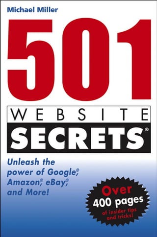 501.Web.Site.Secrets.Unleash.The.Power.Of.Google.Amazon.E Bay.And.More.Feb.200