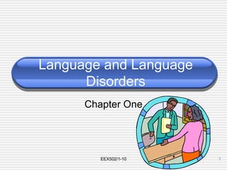 Language and Language Disorders Chapter One 