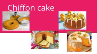 503403825-Classifications-of-Cakes.pptxm | PPTX