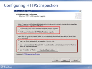 Configuring HTTPS Inspection




                               21
 