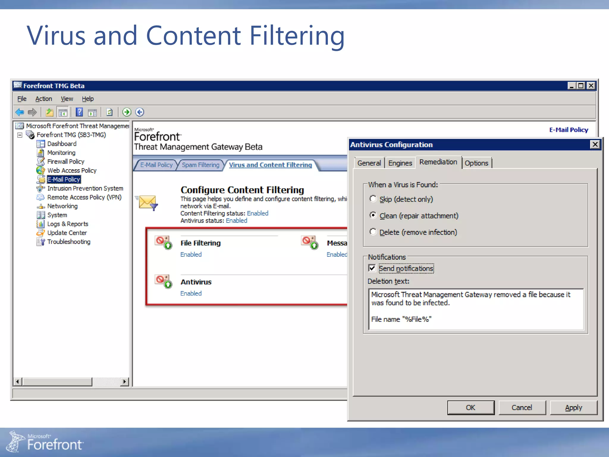 Virus and Content Filtering
 