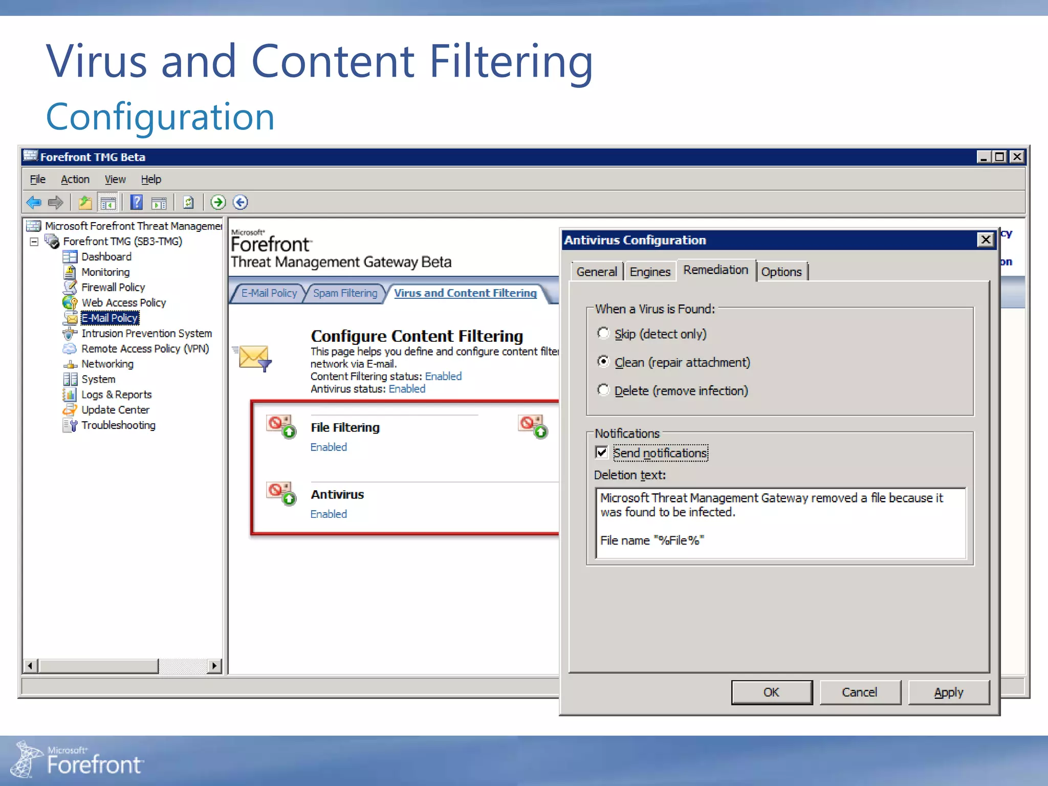 Virus and Content Filtering
Configuration
 
