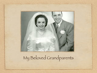 My Beloved Grandparents
 