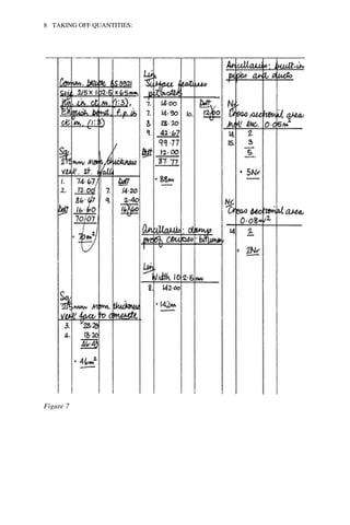 8 TAKING OFF QUANTITIES: 
Figure 7 
 