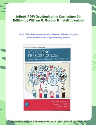 (eBook PDF) Developing the Curriculum 9th Edition by William R. Gordon ...