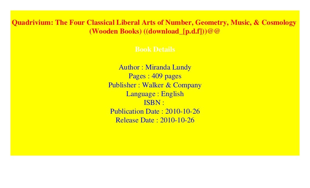 Quadrivium: The Four Classical Liberal Arts of Number, Geometry, Mus…