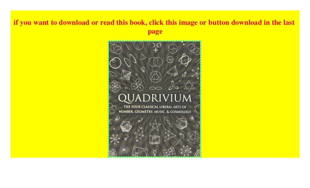 Quadrivium: The Four Classical Liberal Arts of Number, Geometry, Mus…