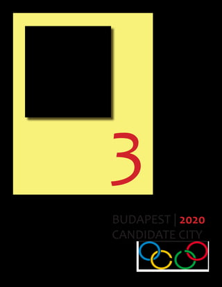 3
BUDAPEST | 2020
CANDIDATE CITY
 