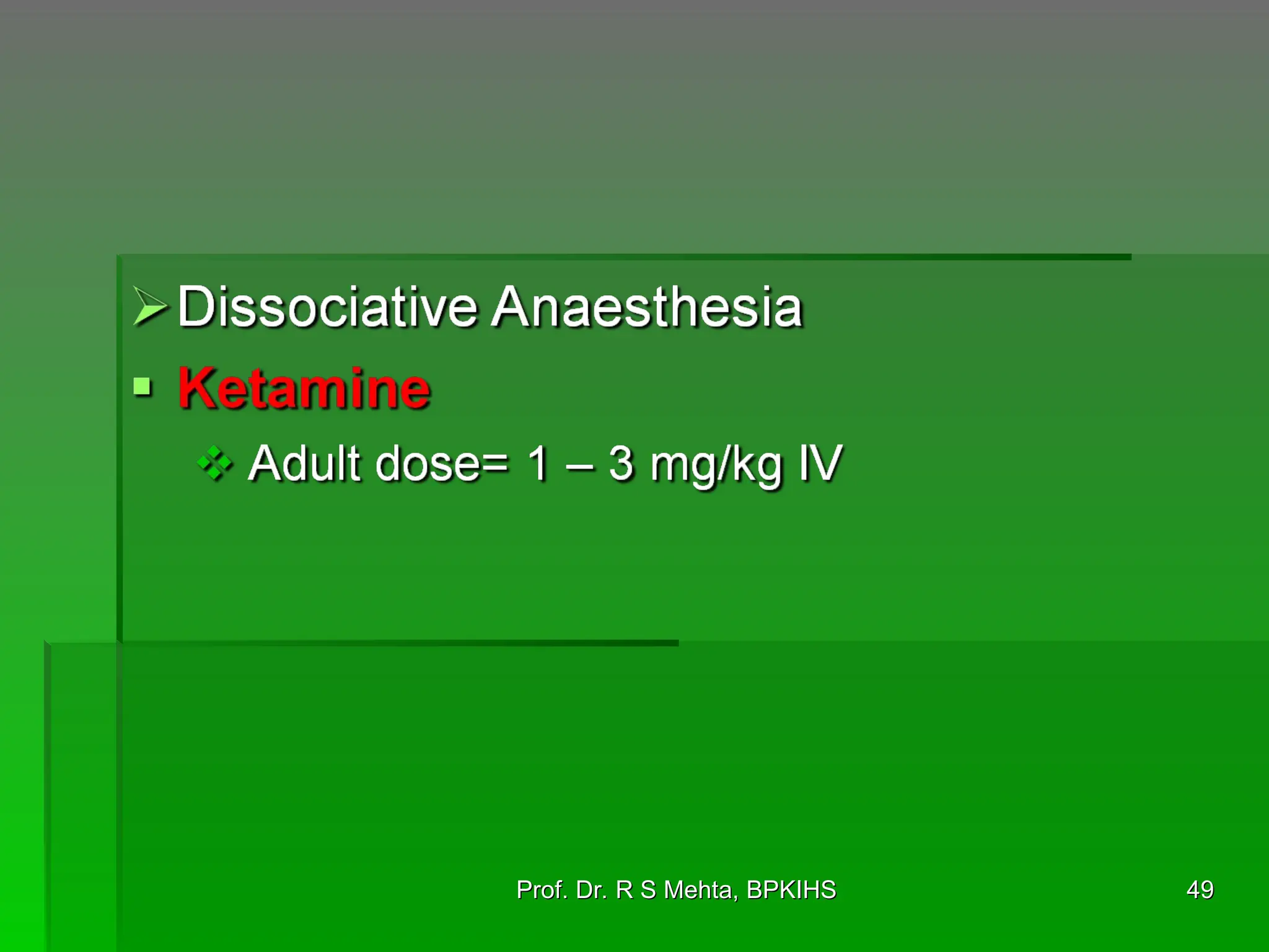 49
49
Prof. Dr. R S Mehta, BPKIHS
Prof. Dr. R S Mehta, BPKIHS
 