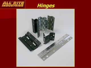 Hinges
 