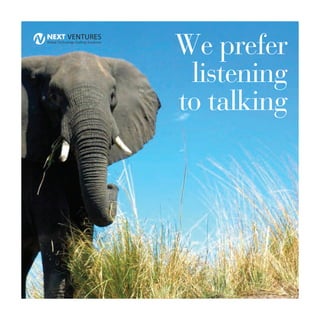 We prefer
listening
to talking
 