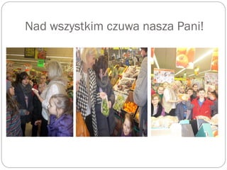 Nad wszystkim czuwa nasza Pani!
 