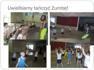 Uwielbiamy tańczyć Zumbę!
 