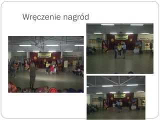 Wręczenie nagród
 