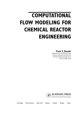 Computational Flow Modeling for Chemical Reactor Engineering 1st ...