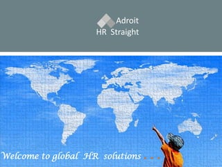 Welcome to global HR solutions . . .
 