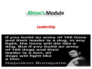Rhine’s Module
Leadership
 