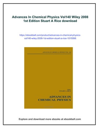 Stuart Rice Advances In Chemical Physics Vol140 Wiley 2008 1st Edition Stuart A ...